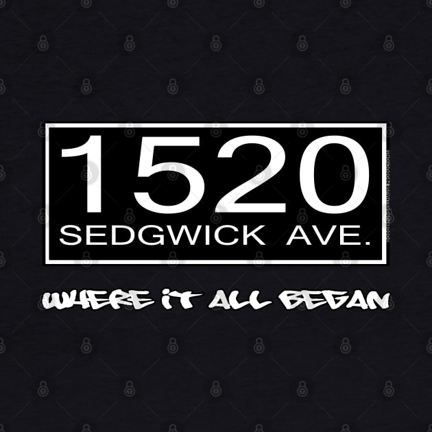 I AM HIP HOP - 1520 SEDGWICK AVE. - WHERE IT ALL BEGAN by DodgertonSkillhause